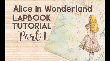 Alice in Wonderland Interactive Lapbook Tutorial | Part 1