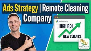 $20K/Month Profit: Google Ads Strategy for Remote Cleaning