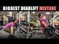 2 Biggest DeadLift Mistakes !!