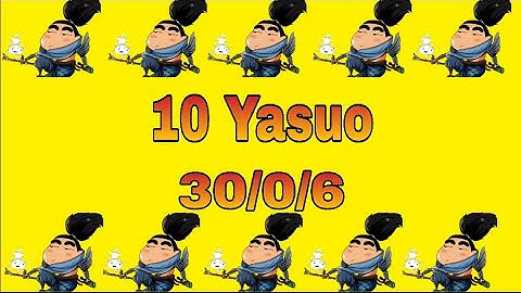 10 Yasuo Trong Chế Độ Một Cho Tất Cả 2020 Sẽ Hoảng Loạn Như Thế Nào | Bất Tử Với Yasuo Tốc Hành