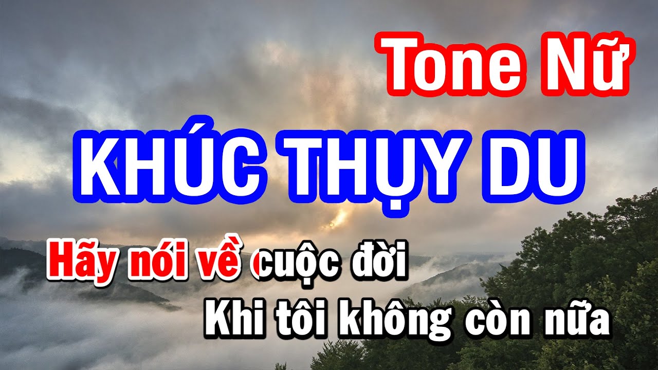 Khúc Thụy Du (Karaoke Beat) - Tone Nữ
