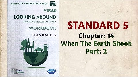 Std-5 EVS | Ch:14  When The Earth Shook | Part 2 | Vikas Workbook Solution | Looking Around | ncert