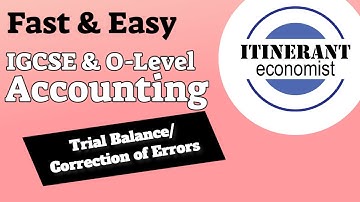 IGCSE/O-Level Accounting - Part 3 - Trial Balance / Correction of Errors