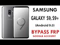 SAMSUNG Galaxy S9, S9+ Android 9 FRP/Google Account Bypass - NO PC / NO SIM PIN / NO Bluetooth