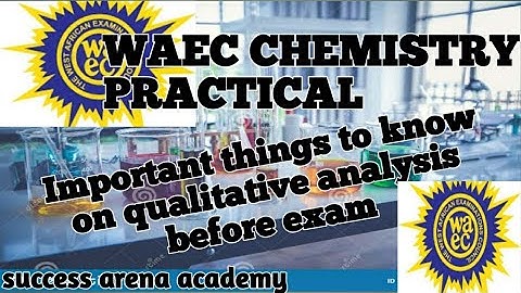 WAEC CHEMISTRY PRACTICAL 2022| QUALITATIVE ANALYSIS | HOW TO GET THE OBSERVATION  WITHOUT PRAACTICAL