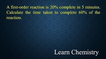 A first-order reaction 20% completes in 5 min. Calculate time taken to complete 60% of the reaction.