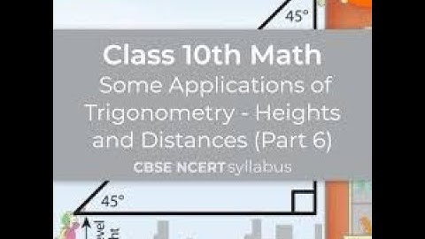 Class 10 Complete Heights and Distances Maths By Suhag Teko Classes Bhopal