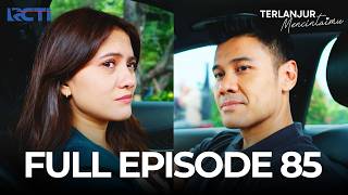 (FREE) FULL EPISODE 85 TERLANJUR MENCINTAIMU | DRAMA TERBAIK