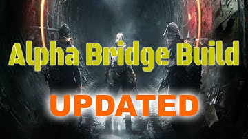UPDATED ALPHA BRIDGE BUILD | THE DIVISION