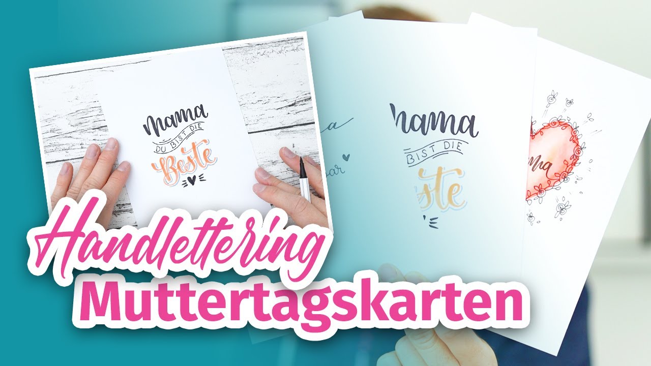 Handlettering Karten Zum Muttertag 3 Varianten Finde Dein Neues Hobby