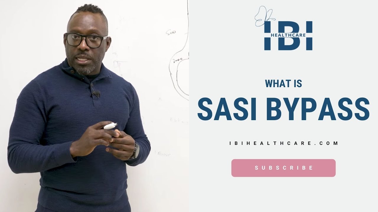 What Is SASI Bypass? IBI Healthcare Institute