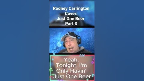 Thumbnail of Rodney Carrington Cover:Just One Beer Part 3 #shorts #funny #comedy