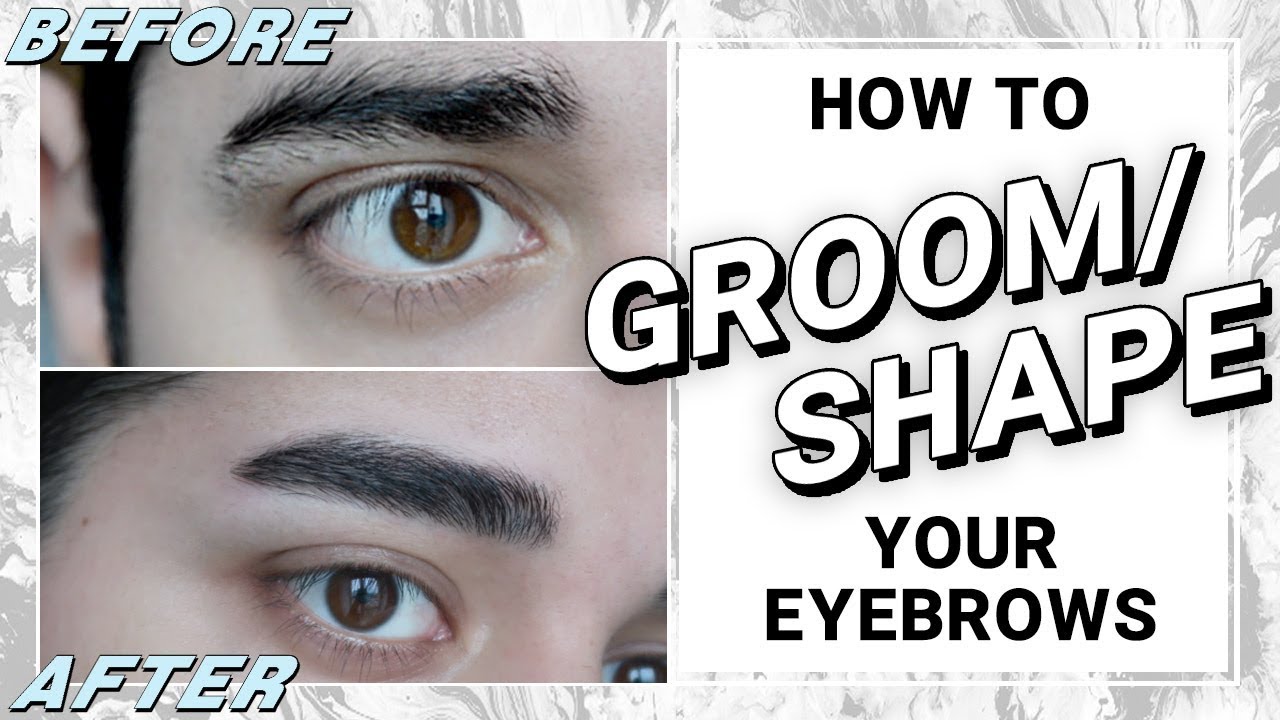 Eyebrow Grooming For Men - How To Shape Your Own Brows ...
