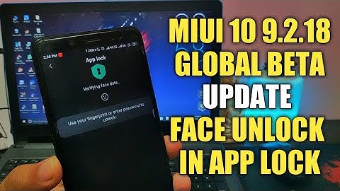 MIUI 10 9.2.18 GLOBAL BETA UPDATE | NEW FACE UNLOCK IN APP LOCK | REDMI NOTE 5 PRO | NEW FEATURES