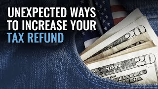 Unexpected Ways to Increase Your Tax Refund - Presented By TheStreet + TurboTax
