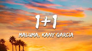 Maluma, Kany García - 1+1 (Letra/Lyrics)