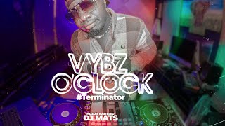 Vybz O'clock #Terminator