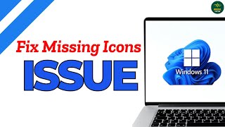 How to Fix Taskbar Icon Not Showing in Windows 11 ?