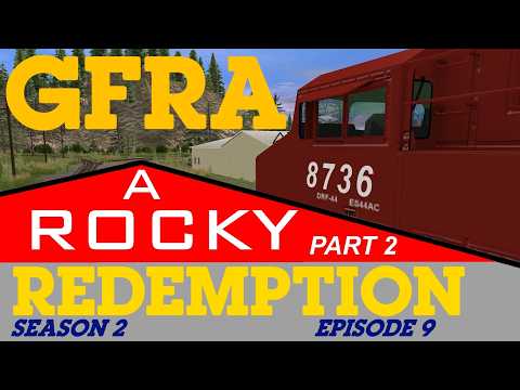 GFRA: A Reboot Episode 9 - A Rocky Redemption Part 2