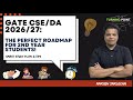 GATE CSE DA 2026 2027 Perfect Roadmap for 2nd Year Students | Smart Study Plan & Tips | Ankush Sir