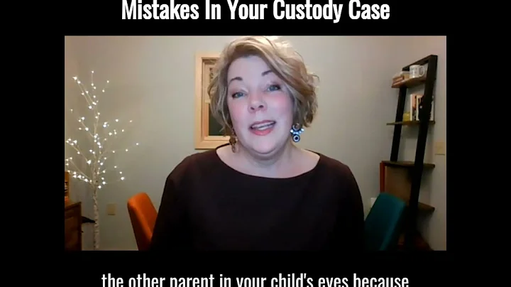 Avoid Making These Three Common Mistakes In Your Custody Case