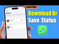 How To Download Or Save WhatsApp Status On iPhone