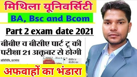 lnmu part 2 exam date date 2021. आ गया notice? Mithila University BA, Bsc, Bcom Part 2 Exam related.
