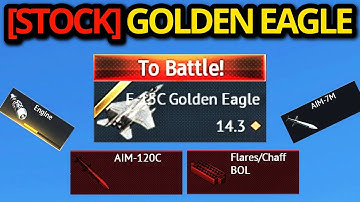 NEW F-15C GOLDEN EAGLE [STOCK] GRIND EXPERIENCE (it needs a buff)