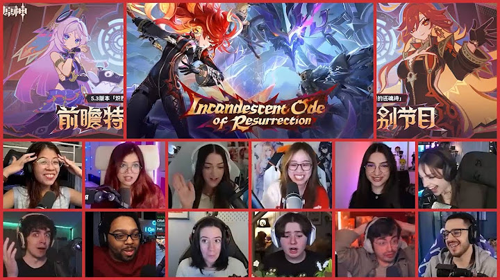 Genshin Impact Version 5.3 Special Program Reaction Mashup