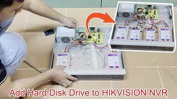 How to add - upgrade Hard Disk Drive to HIKVISION NVR (Network Video Recorder)