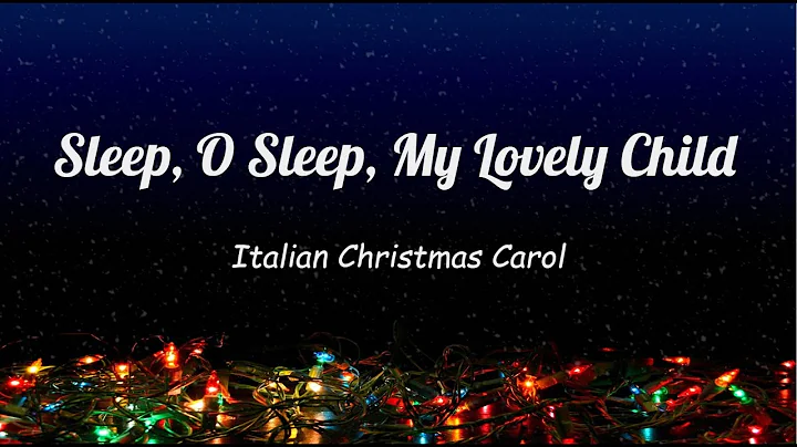 Sleep, O Sleep, My Lovely Child