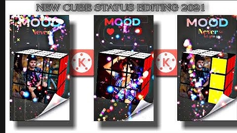 New Cube Trending WhatsApp Status Editing in Kinemaster 2021 / status Kaise Banaye /  Status Video..