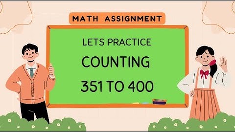 Counting 351 to 400 | Assignment of writing counting 351 to 400