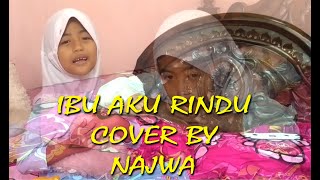 Download Lagu IBU AKU RINDU BY NAJWA MP3