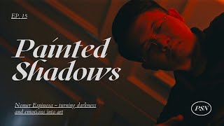 Painted Shadows - Turning Darkness Into Art