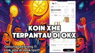 Download Lagu Token XME terpantau di perdagangan Excange OKX MP3 Download Lagu Token XME terpantau di perdagangan Excange OKX MP3