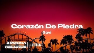 Corazón de Piedra - Xavi (LETRA/Lyrics)