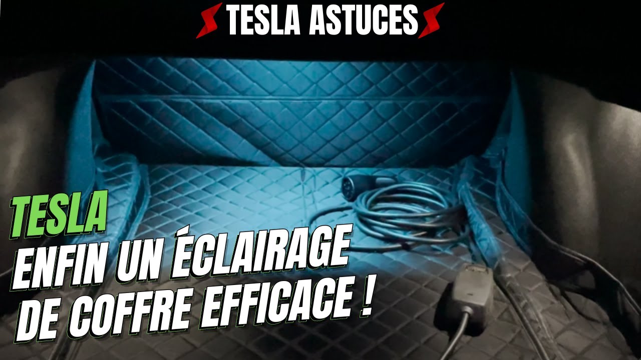 Un meilleur éclairage pour le coffre de la tesla - Tesla Astuces