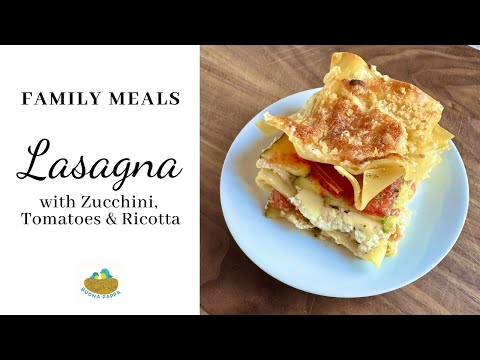 Lasagna with Zucchini Tomatoes Ricotta