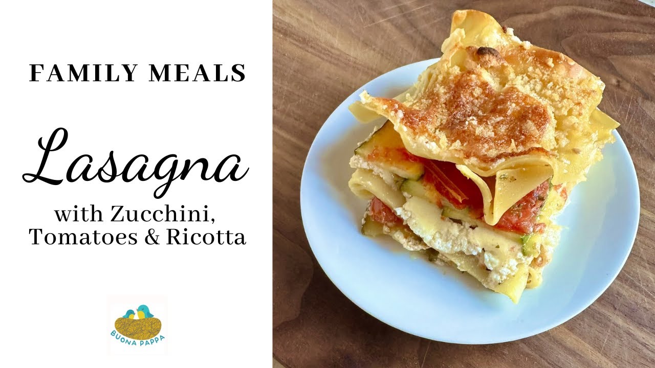 Lasagna with Zucchini Tomatoes Ricotta