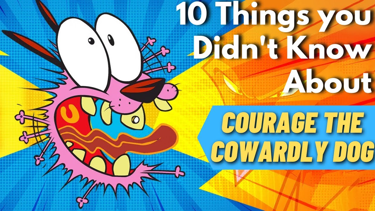 10 Mindblowing Things You Didnt Know About Courage The Cowardly Dog