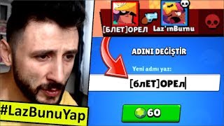 Hesabımın Adına, BENİ ÖLDÜRENİN ADINI Koydum! #LazBunuYap Brawl Stars