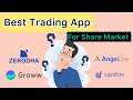 Best trading app for share market  which is the best trading app
