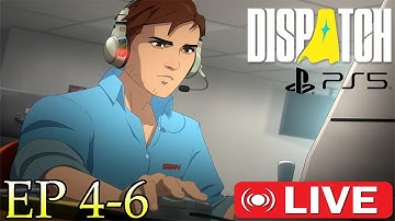 Dispatch PS5 Playthrough | Part 2 | Episodes 4-6