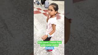 Pihu travel | India's first underwater metro | Kolkata