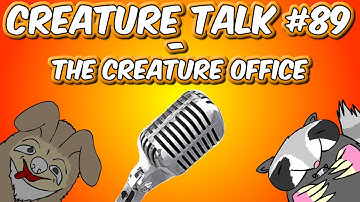 Creature Talk Ep89 "The Office!" 1/11/14 Video Podcast