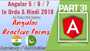 Part 31 Angular Tutorial Series in Urdu 2018: Angular Forms | Reactive Forms | FomGroup, FormBuilder