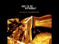 God Is An Astronaut The End Of The Beginning HD Full Album 