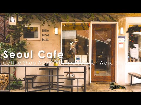 Seoul Morning Coffee Shop Ambience - Korean Coffee Shop Music, Jazz Music to Work, Studying, Relax