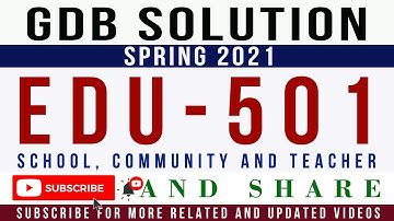 EDU501 GDB Solution Spring 2021 || EDU501 - School, Community and Teacher GDB Solution